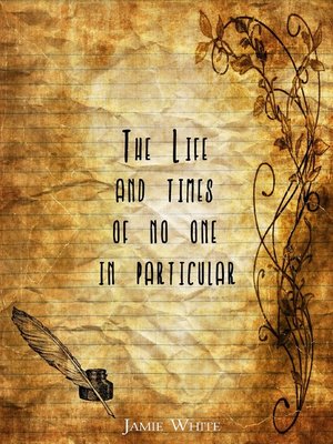 cover image of The Life and Times of No One In Particular
